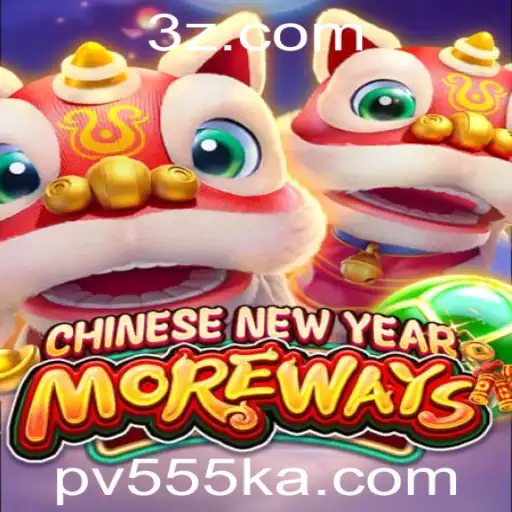 CHINESENEWYEARMOREWAYS: Descubra o Novo Fenômeno dos Jogos Online