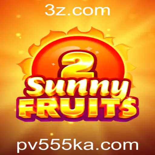 SunnyFruits2: Descubra o Encanto Deste Jogo de Frutas com Pv555k.com